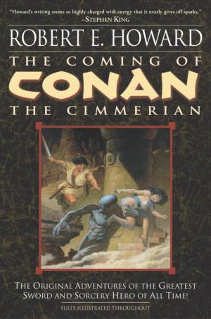 Cover of the book The Coming of Conan the Cimmerian by Andy McDermott