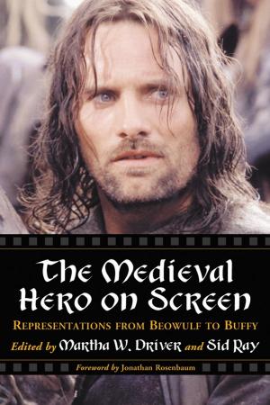 Cover of the book The Medieval Hero on Screen by Hal Erickson