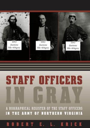 Cover of the book Staff Officers in Gray by Bland Simpson