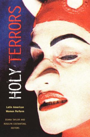 Cover of the book Holy Terrors by Tomiko Yoda, Rey Chow, Harry Harootunian, Masao Miyoshi