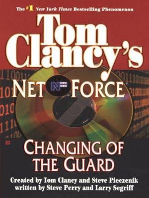 Book cover of Tom Clancy's Net Force: Changing of the Guard