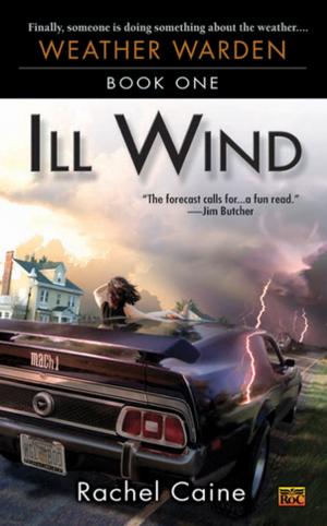 Cover of Ill Wind by Rachel Caine, Penguin Publishing Group