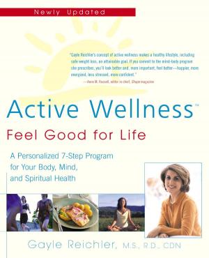 Cover of the book Active Wellness (rev. edition) by Gregory L. Jantz, Ph.D., Anne McMurray