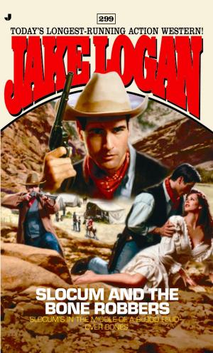 Cover of the book Slocum 299: Slocum and the Bone Robbers by Dan Jones