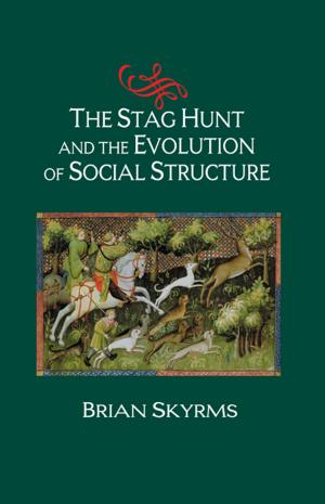 Book cover of The Stag Hunt and the Evolution of Social Structure