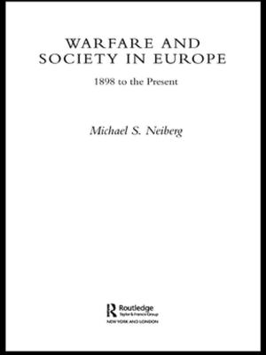 Cover of the book Warfare and Society in Europe by Larry D. Kelly, Donald W. Jugenheimer, Kim Bartel Sheehan