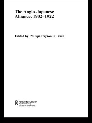 Cover of the book The Anglo-Japanese Alliance, 1902-1922 by 