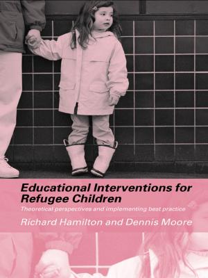 Cover of the book Educational Interventions for Refugee Children by Jessica Schwarzenbach, Paul Hackett