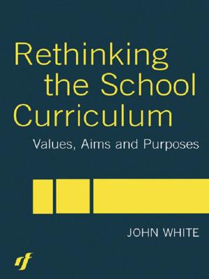 Cover of the book Rethinking the School Curriculum by Mehran Kamrava