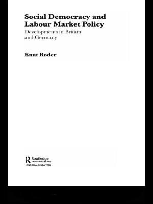 Cover of the book Social Democracy and Labour Market Policy by R. Ross Holloway