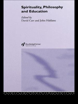 Cover of the book Spirituality, Philosophy and Education by Judith Edwards