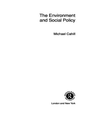 Cover of the book The Environment and Social Policy by Werner Stark