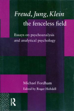 Book cover of Freud, Jung, Klein - The Fenceless Field