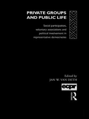 Cover of the book Private Groups and Public Life by 