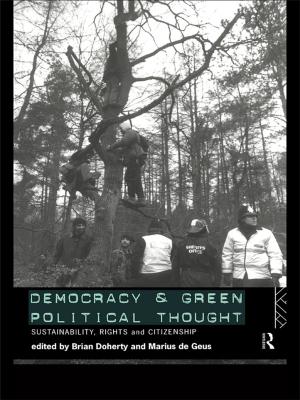 Cover of the book Democracy and Green Political Thought by Dewey M. Clayton