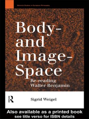Cover of the book Body-and Image-Space by James E. Kelly