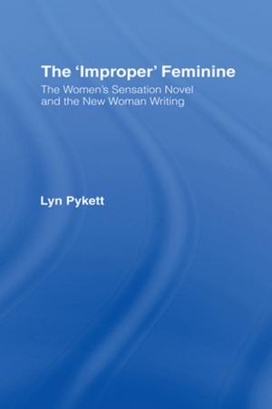 Cover of the book The 'Improper' Feminine by 