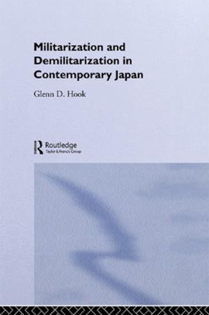 bigCover of the book Militarisation and Demilitarisation in Contemporary Japan by 
