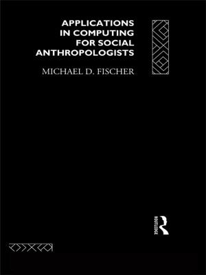 Cover of the book Applications in Computing for Social Anthropologists by John Dececco, Phd, Mary L Gray