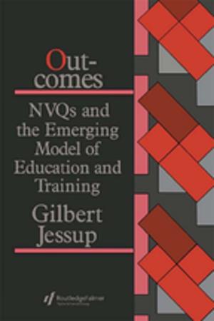 Cover of the book Outcomes: Nvqs And The Emerging Model Of Education And Training by Brian Holmes