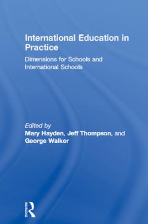 Cover of the book International Education in Practice by Daniel