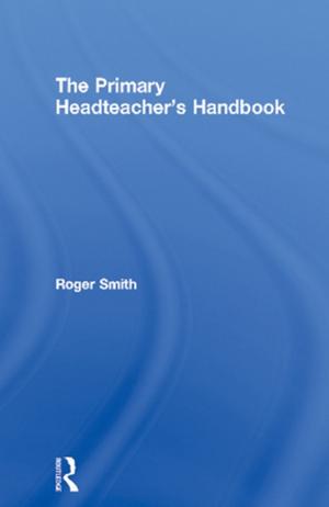Cover of the book The Primary Headteacher's Handbook by Jonathan Markovitz