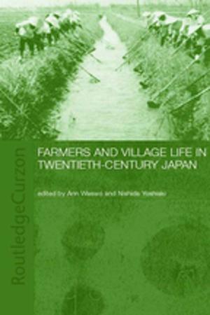 Cover of the book Farmers and Village Life in Japan by Anne Dillon