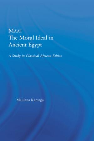 Cover of the book Maat, The Moral Ideal in Ancient Egypt by 