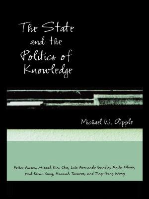 Cover of the book The State and the Politics of Knowledge by Judith Aldridge, Fiona Measham, Lisa Williams