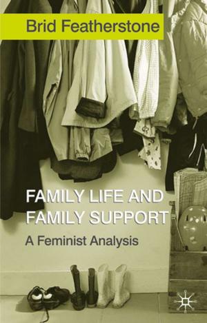 Cover of the book Family Life and Family Support by Dr Martin Dempster