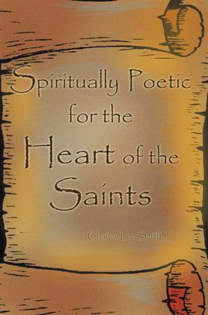 Book cover of Spiritually Poetic for the Heart of the Saints