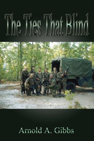 Cover of the book The Ties That Blind by Bishop J. A. Tolbert 1st