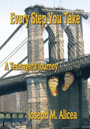 Cover of the book Every Step You Take by Coleen Scarlett-Moore