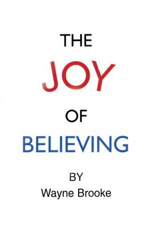 Cover of the book The Joy of Believing by Edwin F. Becker