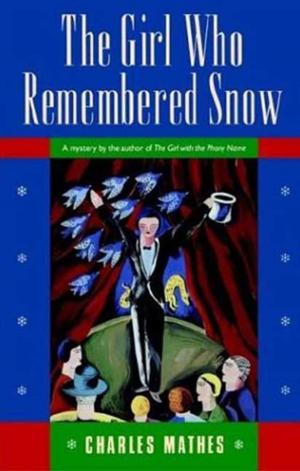 bigCover of the book The Girl Who Remembered The Snow by 