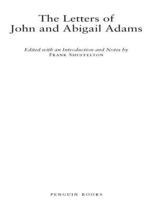 Cover of the book The Letters of John and Abigail Adams by Nostradamus, Richard Sieburth