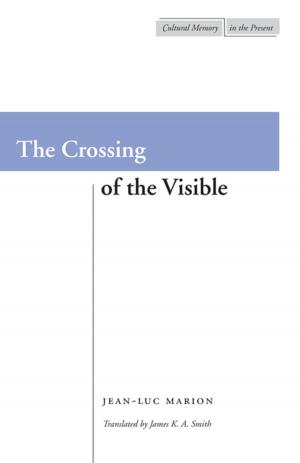 Book cover of The Crossing of the Visible