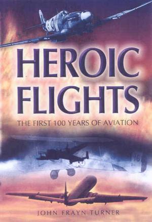 Cover of the book Heroic Flights by Catherine  Price-Rowe
