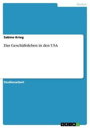 Cover of the book Das Geschäftsleben in den USA by Oliver Gebel