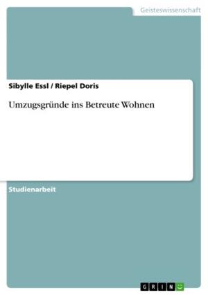 Cover of the book Umzugsgründe ins Betreute Wohnen by Karin Sieber