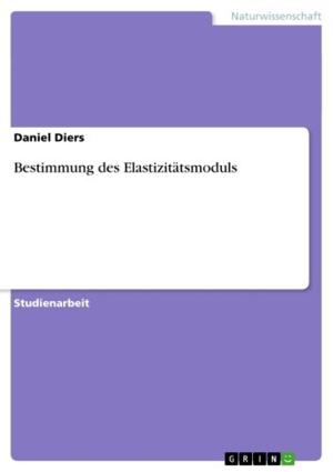 Cover of the book Bestimmung des Elastizitätsmoduls by Ben-Bertram Weber