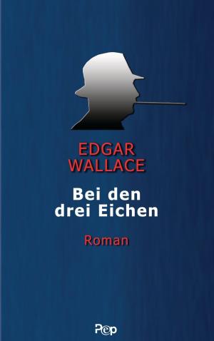 Cover of the book Bei den drei Eichen by Hetty van de Rijt, Frans X. Plooij, Xaviera Plas-Plooij