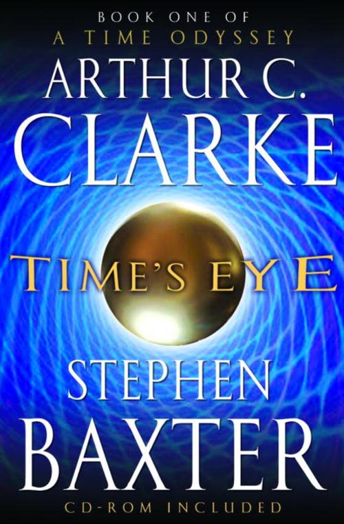 Cover of the book Time's Eye by Arthur C. Clarke, Stephen Baxter, Random House Publishing Group