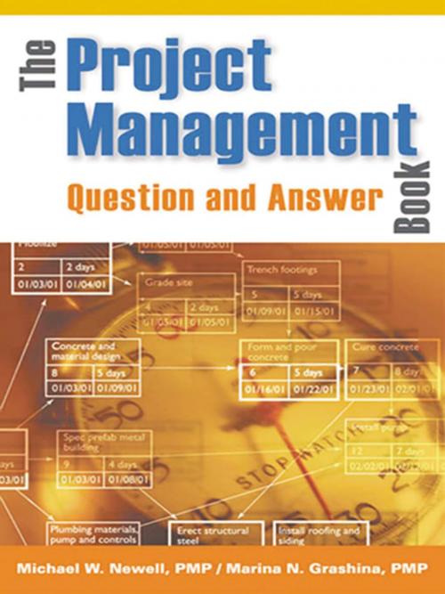 Cover of the book The Project Management Question and Answer Book by Michael Newell, Marina Grashina, AMACOM