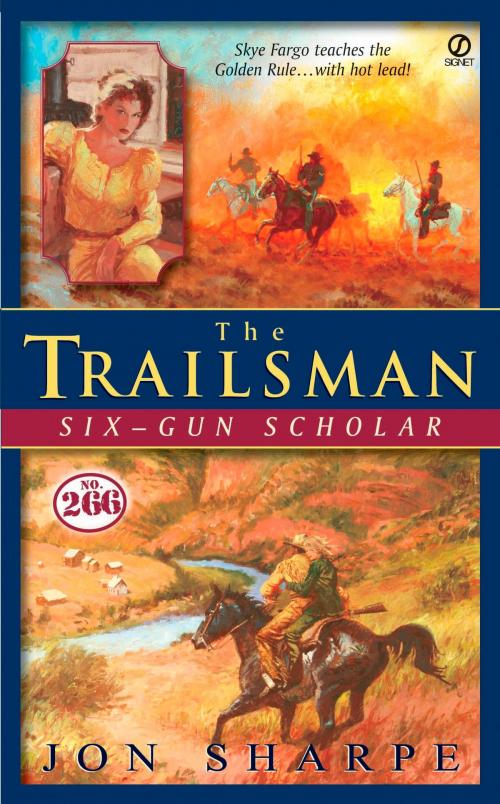 Cover of the book Trailsman #266, The: Six-Gun Scholar by Jon Sharpe, Penguin Publishing Group