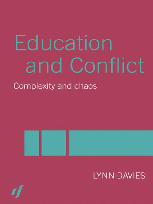 Cover of the book Education and Conflict by Lynn Davies, Taylor and Francis