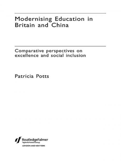 Cover of the book Modernising Education in Britain and China by Patricia Potts, Taylor and Francis