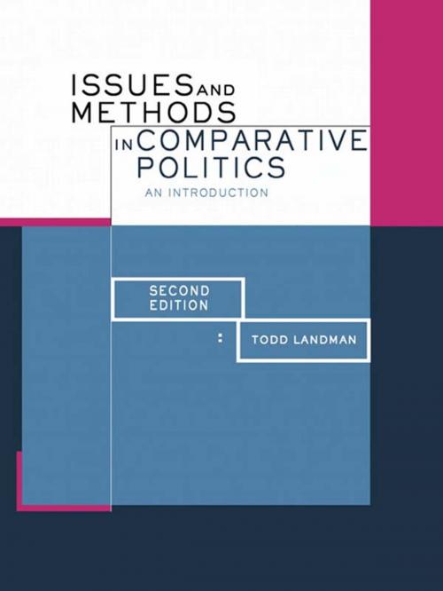 Cover of the book Issues and Methods in Comparative Politics by Todd Landman, Taylor and Francis