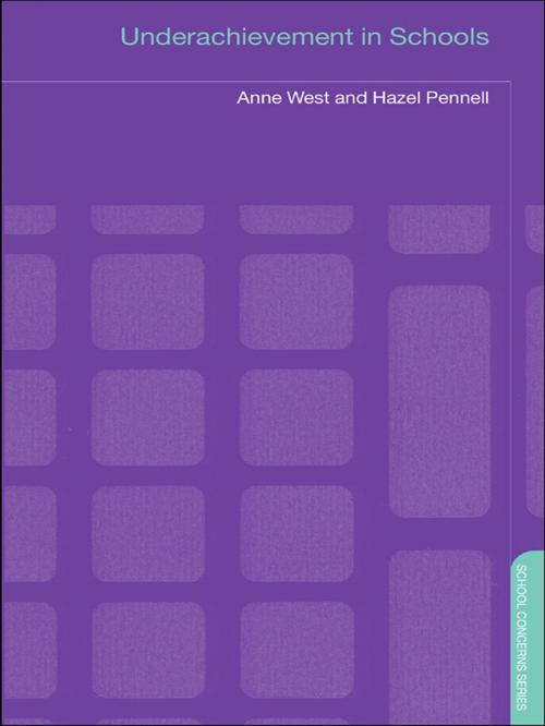 Cover of the book Underachievement in Schools by Hazel Pennell, Anne West, Taylor and Francis
