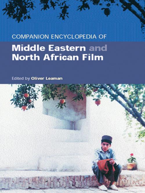 Cover of the book Companion Encyclopedia of Middle Eastern and North African Film by , Taylor and Francis